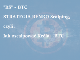 btc-strategia-renko-scalping-agnieszka jagodzinska-trading